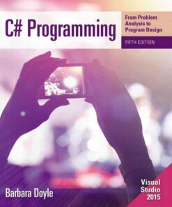 C# Programming: From Problem Analysis to Program Design, 5th Edition eBook