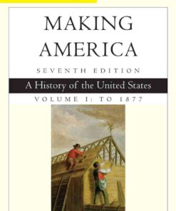 Cengage Advantage Books: Making America, Volume 1 To 1877: A History of the United States, 7th Edition eBook