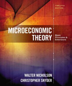 Microeconomic Theory: Basic Principles and Extensions, 12th Edition eBook