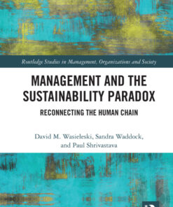 Management and the Sustainability Paradox: Reconnecting the Human Chain eBook