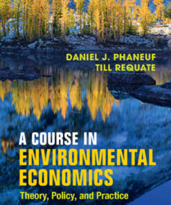 A Course in Environmental Economics: Theory, Policy, and Practice eBook