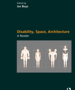 Disability, Space, Architecture: A Reader eBook
