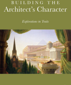 Building the Architect's Character: Explorations in Traits eBook