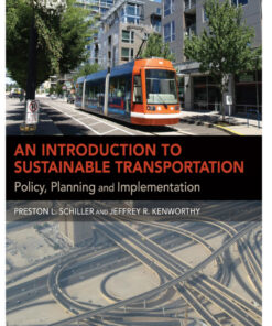 An Introduction to Sustainable Transportation: Policy, Planning and Implementation eBook