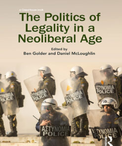 The Politics of Legality in a Neoliberal Age eBook