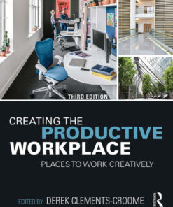 Creating the Productive Workplace: Places to Work Creatively eBook