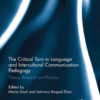 The Critical Turn in Language and Intercultural Communication Pedagogy: Theory, Research and Practice eBook