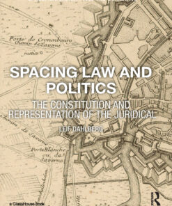 Spacing Law and Politics: The Constitution and Representation of the Juridical eBook