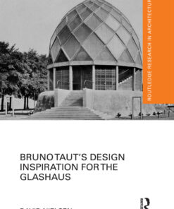 Bruno Taut's Design Inspiration for the Glashaus eBook