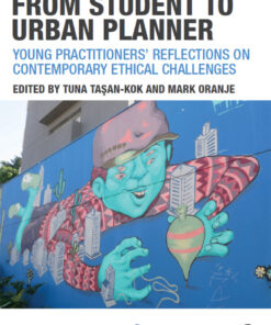 From Student to Urban Planner: Young Practitioners’ Reflections on Contemporary Ethical Challenges eBook