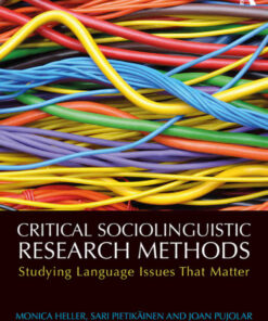 Critical Sociolinguistic Research Methods: Studying Language Issues That Matter, 1st Edition eBook