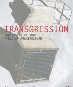 Transgression: Towards an expanded field of architecture eBook