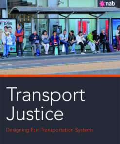 Transport Justice: Designing fair transportation systems eBook