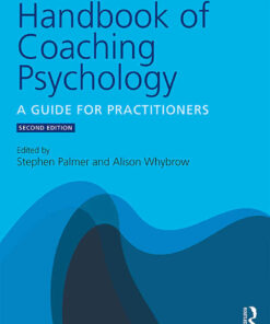 Handbook of Coaching Psychology: A Guide for Practitioners, 2nd Edition eBook