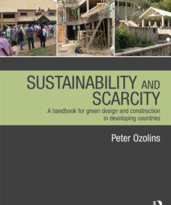 Sustainability & Scarcity: A Handbook for Green Design and Construction in Developing Countries eBook