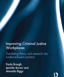 Improving Criminal Justice Workplaces: Translating theory and research into evidence-based practice eBook