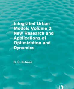 Integrated Urban Models Volume 2: New Research and Applications of Optimization and Dynamics (Routledge Revivals) eBook