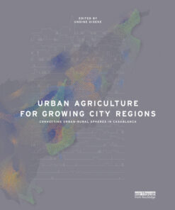 Urban Agriculture for Growing City Regions: Connecting Urban-Rural Spheres in Casablanca eBook