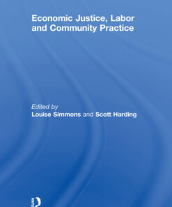 Economic Justice, Labor and Community Practice eBook