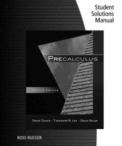 Student Solutions Manual for Cohen/Lee/Sklar's Precalculus, 7th Edition eBook