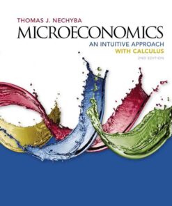 Microeconomics: An Intuitive Approach with Calculus, 2nd Edition eBook