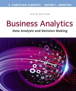 Business Analytics: Data Analysis & Decision Making, 6th Edition eBook