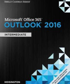 Shelly Cashman Series Microsoft Office 365 & Outlook 2016: Intermediate eBook