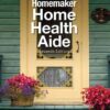 Workbook for Balduzzi's Homemaker Home Health Aide, 7th Edition eBook