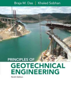 Principles of Geotechnical Engineering, 9th Edition eBook