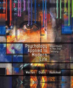 Psychology Applied to Modern Life: Adjustment in the 21st Century, 12th Edition eBook