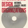 International Design Organizations: Histories, Legacies, Values eBook