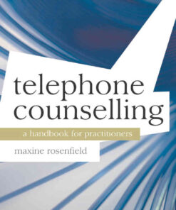 Telephone Counselling: A Handbook for Practitioners eBook