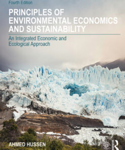 Principles of Environmental Economics and Sustainability: An Integrated Economic and Ecological Approach eBook