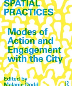 Spatial Practices: Modes of Action and Engagement with the City eBook