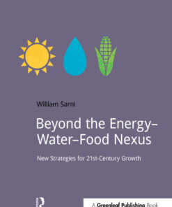 Beyond the Energy–Water–Food Nexus: New Strategies for 21st-Century Growth eBook