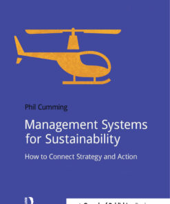 Management Systems for Sustainability: How to Connect Strategy and Action eBook