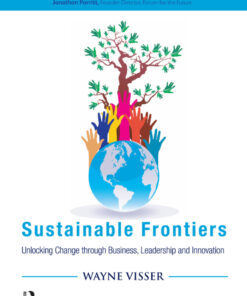 Sustainable Frontiers: Unlocking Change through Business, Leadership and Innovation eBook