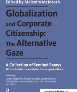 Globalization and Corporate Citizenship: The Alternative Gaze: A Collection of Seminal Essays eBook
