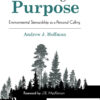 Finding Purpose: Environmental Stewardship as a Personal Calling eBook