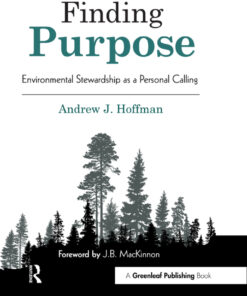 Finding Purpose: Environmental Stewardship as a Personal Calling eBook