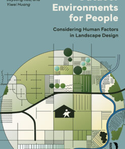 Outdoor Environments for People: Considering Human Factors in Landscape Design eBook