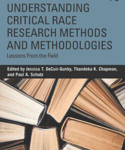 Understanding Critical Race Research Methods and Methodologies: Lessons from the Field, 1st Edition eBook