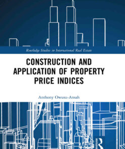 Construction and Application of Property Price Indices, 1st Edition eBook