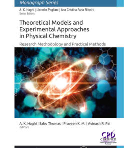 Theoretical Models and Experimental Approaches in Physical Chemistry: Research Methodology and Practical Methods eBook