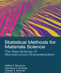 Statistical Methods for Materials Science: The Data Science of Microstructure Characterization, 1st Edition eBook