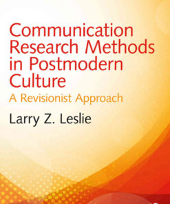 Communication Research Methods in Postmodern Culture: A Revisionist Approach, 2nd Edition eBook