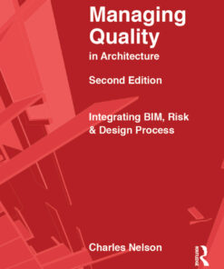 Managing Quality in Architecture: Integrating BIM, Risk and Design Process eBook