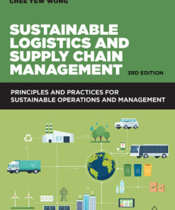 Sustainable Logistics and Supply Chain Management: Principles and Practices for Sustainable Operations and Management eBook