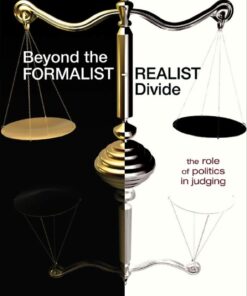 Beyond the Formalist-Realist Divide: The Role of Politics in Judging eBook