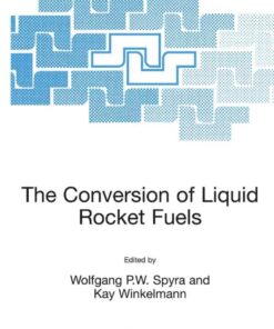 The Conversion of Liquid Rocket Fuels, Risk Assessment, Technology and Treatment Options for the Conversion of Abandoned LiquidBallistic Missile Propellants (Fuels and Oxidizers) in Azerbaijan eBook